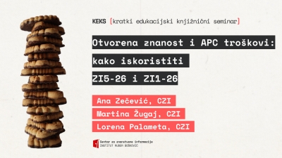 Poziv na KEKS "Otvorena znanost i APC tro&scaron;kovi: kako iskoristiti ZI5-26 i ZI1-26"