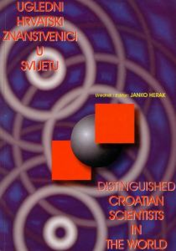 Ugledni hrvatski znanstvenici u svijetu