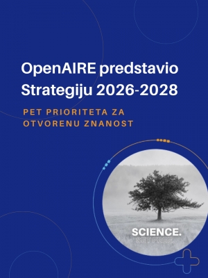 OpenAIRE predstavio novu strategiju: pet prioriteta za otvorenu znanost