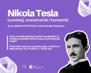 Nikola Tesla: izumitelj, znanstvenik i humanist