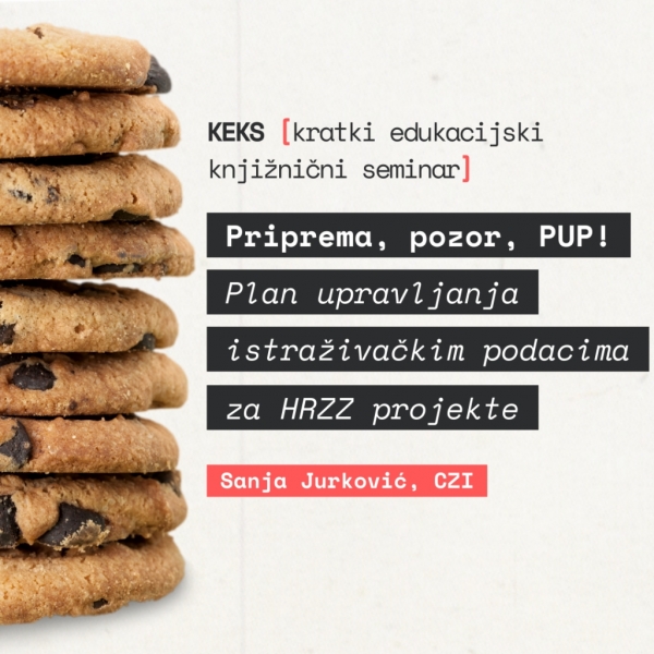 Priprema, pozor, PUP! &ndash; Plan upravljanja istraživačkim podacima za projekte HRZZ-a